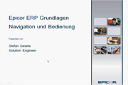 Epicor ERP - Grundlagen: Navigation und Bedienung